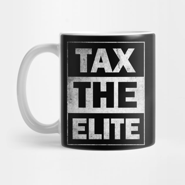 Tax the Elite by dashape80